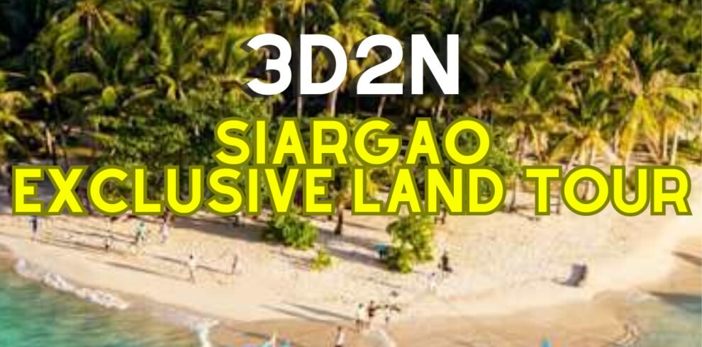 SIARGAO EXCLUSIVE LAND TOUR – Road2Wander Travel & Tours